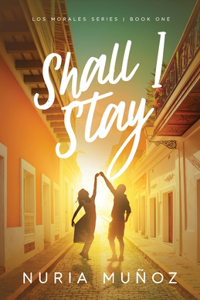 Shall I Stay