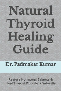 Natural Thyroid Healing Guide
