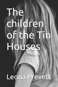 children of the Tin Houses
