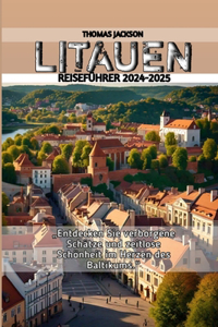 Litauen Reiseführer 2024-2025