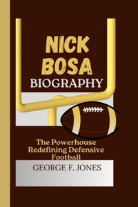 Nick Bosa Biography
