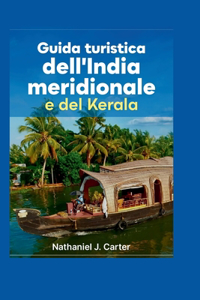 Guida turistica dell'India meridionale e del Kerala 2025