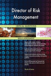 Director of Risk Management Critical Questions Skills Assessment