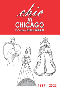 CHIC in Chicago: 35 Years of Fashion With AIBI