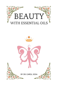 Beauty with Essential Oils