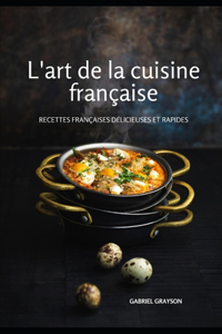 L'art de la cuisine française