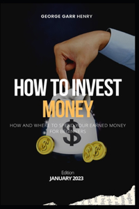 How to Invest Money