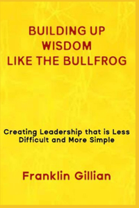 Building Up Wisdom Like the Bullfrog