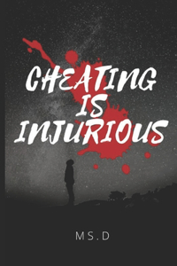 Cheating Is Injurious