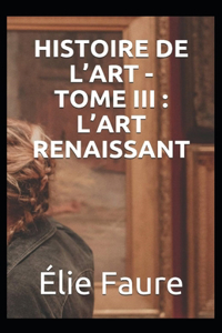 Histoire de l'Art - Tome III