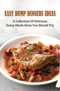 Easy Dump Dinners Ideas