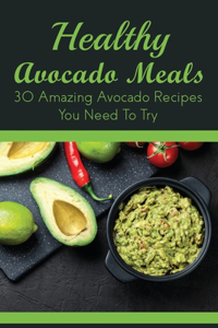 Healthy Avocado Meals