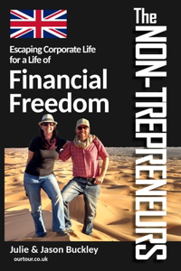 Non-Trepreneurs: Escaping Corporate Life For a Life of Financial Freedom