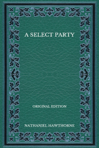 A Select Party - Original Edition