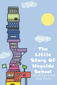 The Little Story Of Wayside School A Book Every Kid Must Have