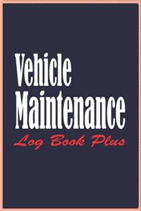 Vehicle Maintenance Log Book Plus