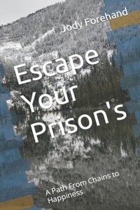 Escape Your Prison's