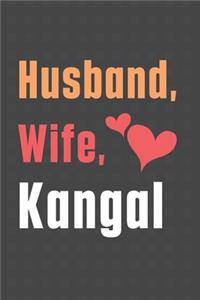Husband, Wife, Kangal