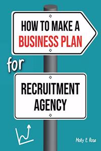 How To Make A Business Plan For Recruitment Agency