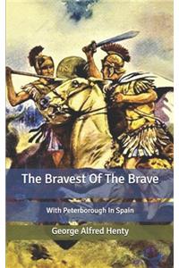 The Bravest Of The Brave