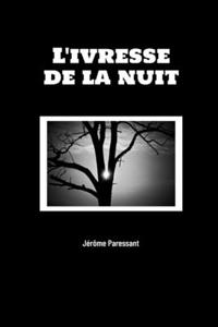 L'Ivresse de la Nuit