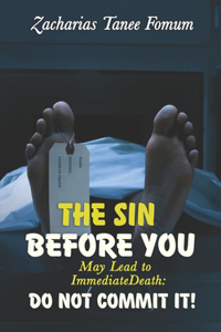 Sin Before You May Lead To Immediate Death