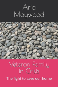 Veteran Family in Crisis