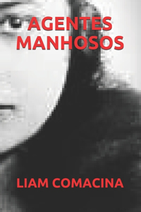 Agentes Manhosos