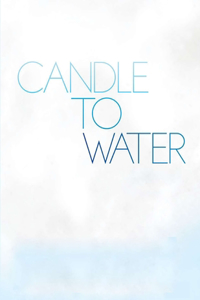 Candle to Water