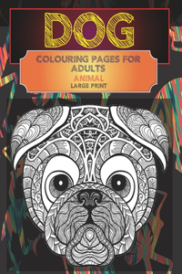Animal Colouring pages for Adults - Large Print - Dog