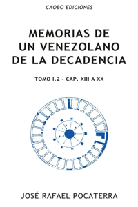 Memorias de un venezolano de la decadencia