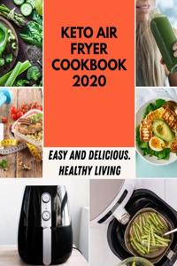 Keto Air Fryer Cookbook 2020