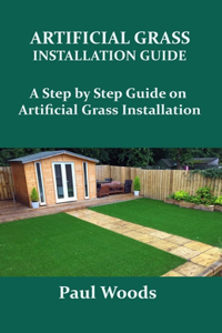 Artificial Grass Installation Guide