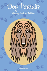 Dog Portraits Coloring Book for Toddlers