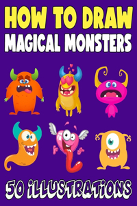 How to Draw Magical Monsters