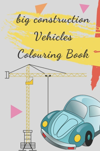 Big Construction Vehicles Colouring Book