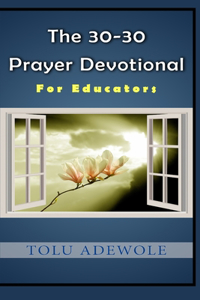The 30-30 Prayer Devotional