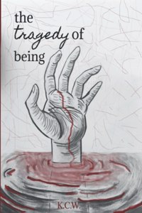 The Tragedy of Being