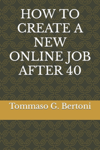 How to Create a New Online Job After 40