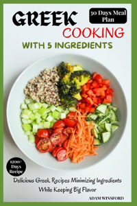 Greek Cooking with 5 Ingredients