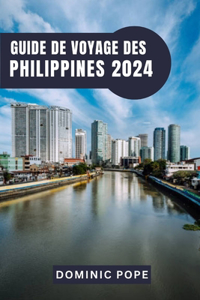 Guide de Voyage Des Philippines 2024