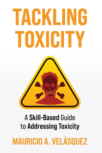 Tackling Toxicity