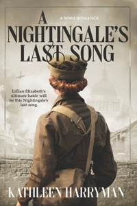 Nightingale's Last Song: A WWII Romance