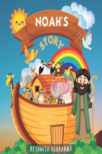 Noah's Story: Noah's Great Adventure