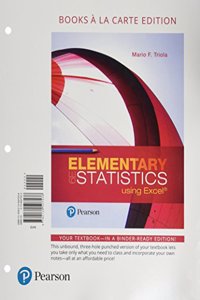 Elementary Statistics Using Excel, Books a la Carte Edition Plus New Mystatlab with Pearson Etext -- Access Card Package [With Access Code]