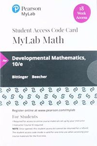 Mylab Math with Pearson Etext -- 18 Week Standalone Access Card -- For Developmental Mathematics