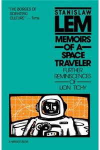 Memoirs of a Space Traveler: Further Reminiscences of Ijon Tichy