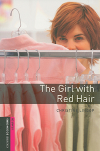 Oxford Bookworms Library: The Girl with Red Hair