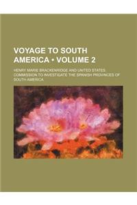 Voyage to South America (Volume 2)