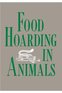 Food Hoarding in Animals